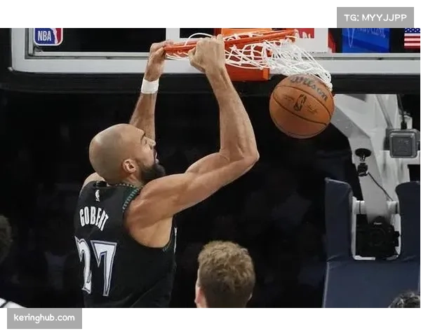 森林狼立体化防守体系 戈贝尔内线屏障结合麦克丹尼尔斯锋线铁闸